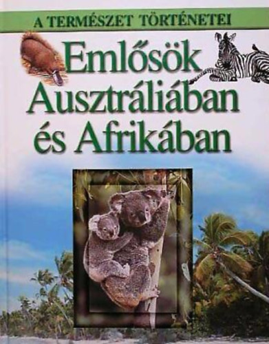 Emlsk Ausztrliban s Afrikban (a termszet trtnetei)
