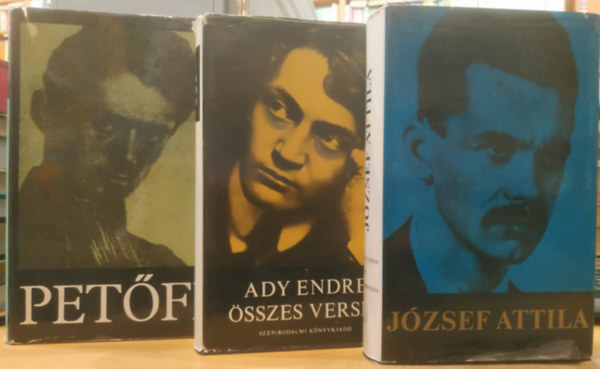 J�zsef Attila, Ady Endre, Pet�fi S�ndor - 3 db magyar k�lt�szet: J�zsef Attile minden verse �s versford�t�sa + Ady Endre �sszes versei + Pet�fi S�ndor �sszes k�ltem�nyei