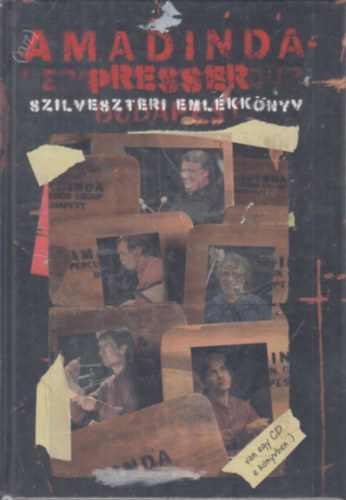Amadinda, Presser Gbor - Szilveszteri emlkknyv (CD mellklettel)