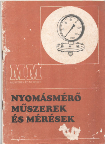 Tat�r J�zsef - Nyom�sm�r� m�szerek �s m�r�sek