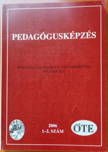 Pedag�gusk�pz�s - Pedag�gusk�pz�k �s -tov�bbk�pz�k foly�irata 2006. 1-2. sz�m