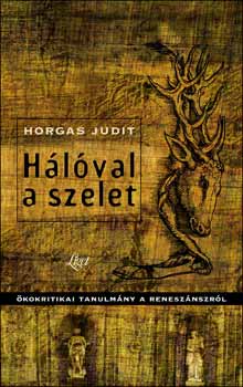 Horgas Judit - H�l�val a szelet