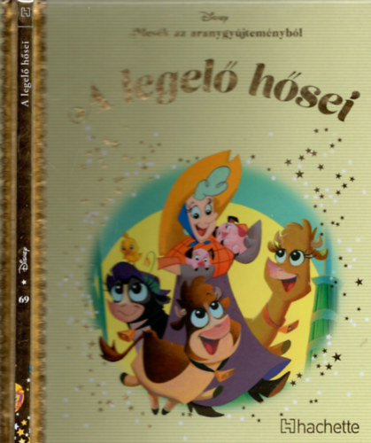 A legel� h�sei (Mes�k az aranygy�jtem�nyb�l)