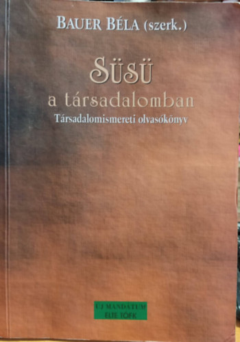Ss a trsadalomban. Trsadalomismereti olvasknyv