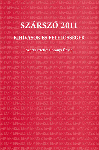 Hornyi zsb (szerk.) - Szrsz 2011 - Kihvsok s felelssgek