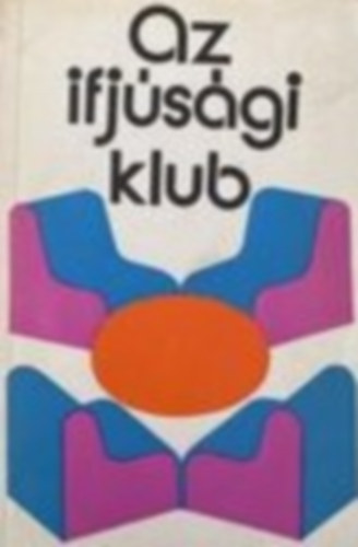 Hidy P�ter - Az ifj�s�gi klub - M�dszertani �tmutat�