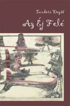 Tandori Dezső - Az Éj Felé