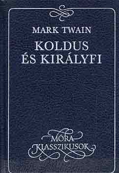 Mark Twain - Koldus s kirlyfi