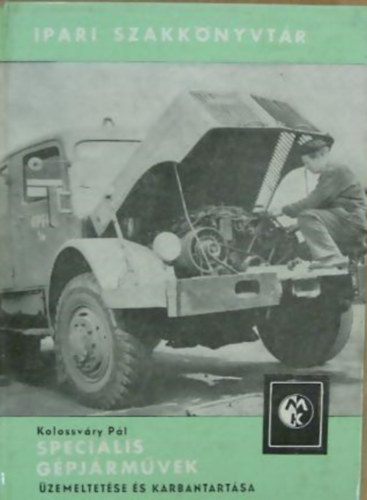 Kolossv�ry P�l - Speci�lis g�pj�rm�vek �zemeltet�se �s karbantart�sa