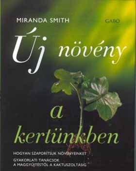 Miranda Smith - j nvny a kertnkben