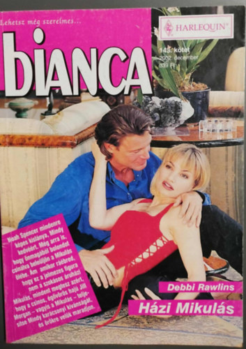 Debbi Rawlins - Bianca 143. kötet  - Házi mikulás
