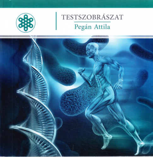 Pegán Attila - Testszobrászat