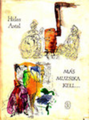Hidas Antal - Ms muzsika kell... Dediklt!!