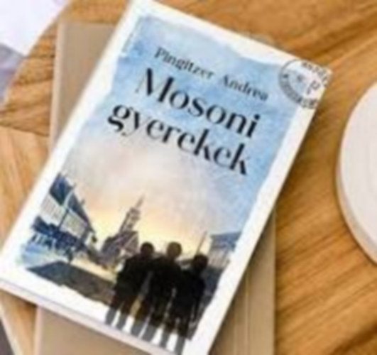 Pingitzer Andrea - Mosoni gyerekek