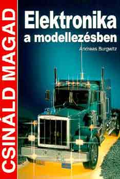 Andreas Burgwitz - Elektronika a modellezsben (Csinld magad!)