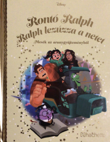Walt Disney - Ront Ralph - Ralph lezzza a netet