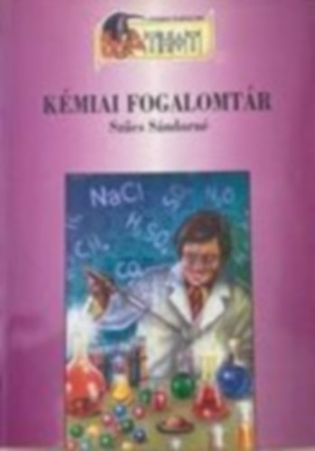 Szerk.: Szcs Sndorn - Kmiai fogalomtr (Sajt kppel)