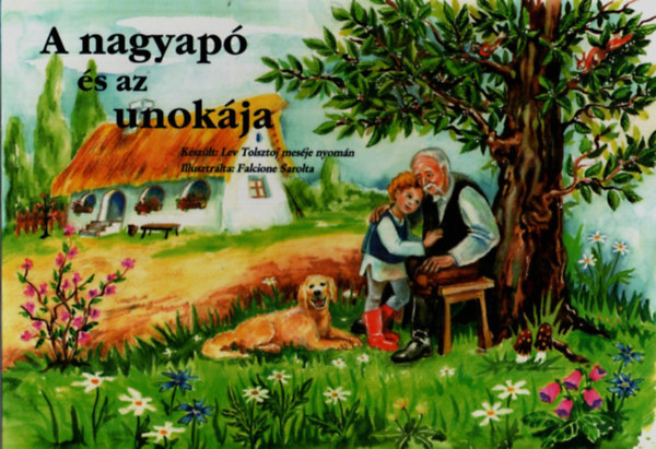 Lev Tolsztoj - A nagyapó és az unokája