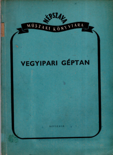 Nagy Iv�n (szerk.) - Vegyipari g�ptan
