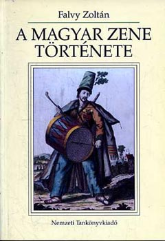 Falvy Zoltán - A magyar zene története