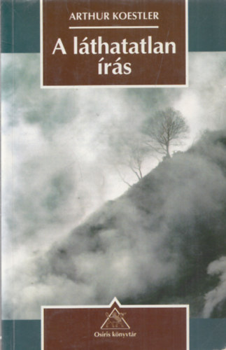 Arthur Koestler - A l�thatatlan �r�s
