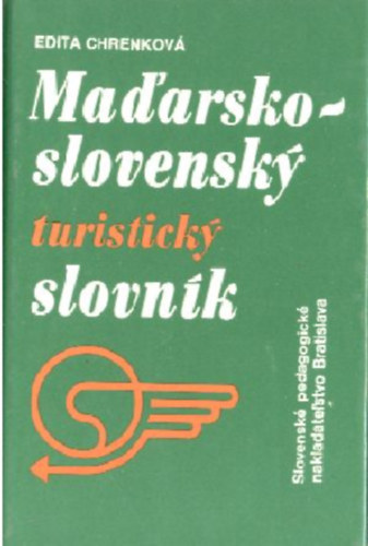 Edita Chrenkov� - Mad'arsko-slovensky turisticky slovn�k (slovensko-mad'arsky ...)