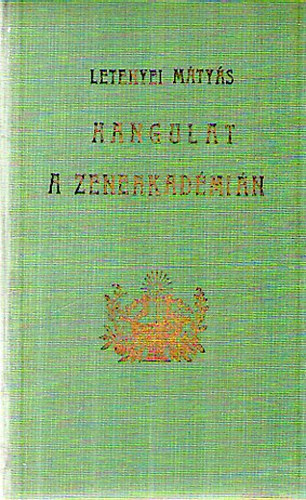 Letenyei Mtys - Hangulat a Zeneakadmin