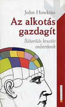 John Howkins - Az alkotás gazdagít