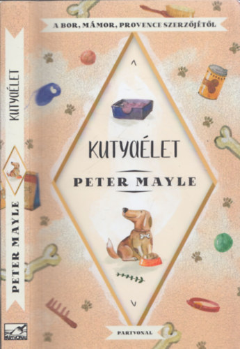 Peter Mayle - Kutyalet