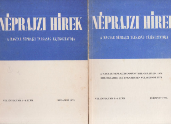 Grfik Imre (szerk.), Selmeczi Kovcs Attila (szerk) - Nprajzi hrek 1979/1-6. (teljes vfolyam, 2 db. lapszm)
