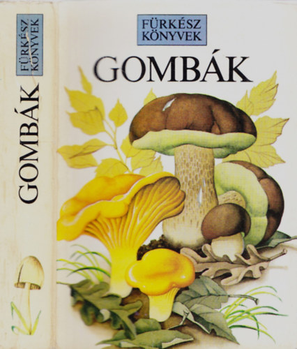 Wilkinson, J.-Buczacki, S. - Gombk (frksz knyvek)