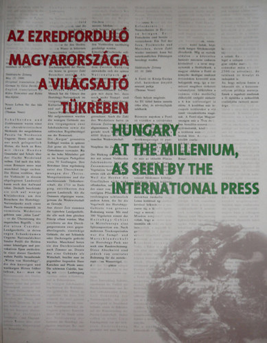 Batthyny Kultur-Press Kft. - Az ezredfordul Magyarorszga a vilgsajt tkrben-Hungary at the...