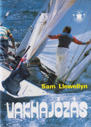 Sam Llewellyn - Vakhajzs