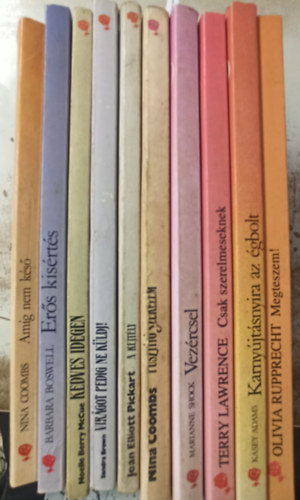 Marianne Shock, Nina Coombs, Joan Elliott Pickart, Sandra Brown, Noelle Berry McCue, Barbara Boswell, Terry Lawrence, Tbb szerz - 10 db Vrs Rzsa: Ers kisrts +Kedves idegen +Virgot pedig ne kldj! +A rejtly +Pusztt szerelem +Vezrcsel +Csak szerelmeseknek +Karnyjtsnyira az gbolt +Megteszem! +Amg nem ks