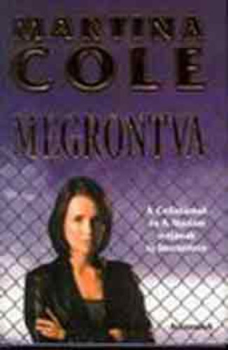 Martina Cole - Megrontva