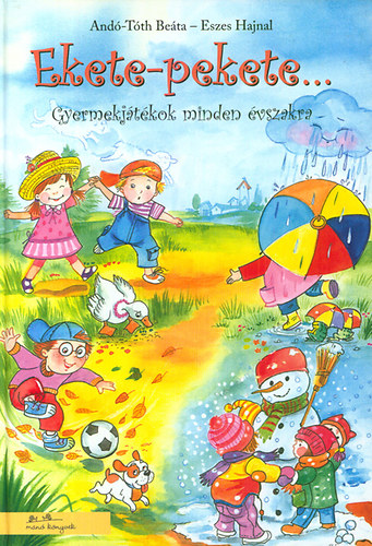 Ekete pekete... - Gyermekj�t�kok minden �vszakra