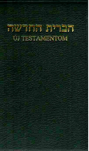 Kroli Gspr (ford.) - j testamentom - Az jszvetsg hber s magyar nyelven