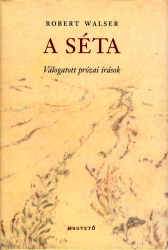 Robert Walser - A séta