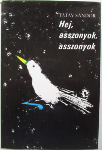 Tatay Sándor - Hej, asszonyok, asszonyok