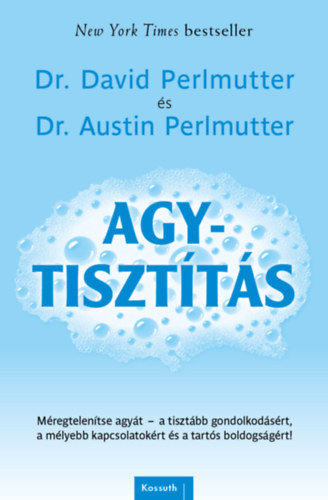 David Perlmutter, Dr. Austin Perlmutter - Agytiszt�t�s