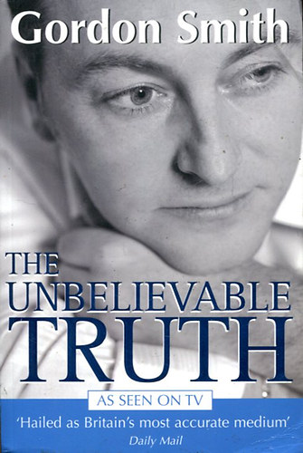 Gordon Smith - The Unbelievable Truth