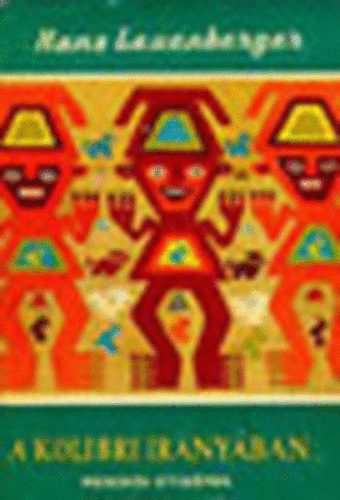 Hans Lauenberger - A kolibri irányában... (Világjárók 61.)