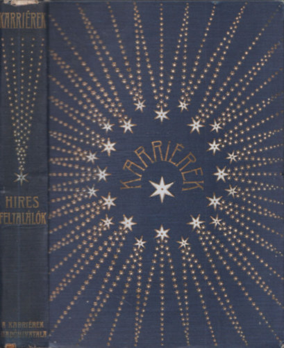 Sztrokay K�lm�n; Balla Ign�c - H�res feltal�l�k (Karri�rek)