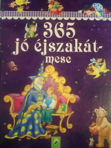 Ingrid Annel; Sarah Herzhoff - 365 j jszakt-mese