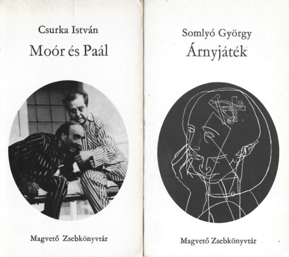 2 db Magvet� Zsebk�nyvt�r, Csurka Istv�n: Mo�r �s Pa�l, Somly� Gy�rgy: �rnyj�t�k