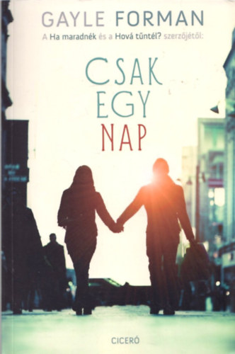 Gayle Forman - CSAK EGY NAP
