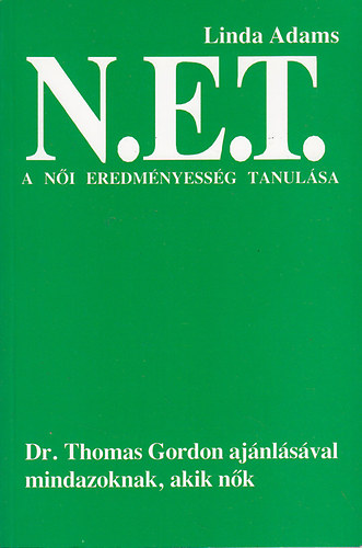 Linda Adams - N.E.T. - Női eredményességi tréning