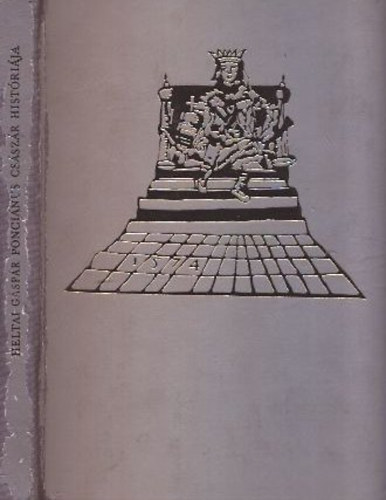 Heltai G�sp�r - Ponci�nus cs�sz�r hist�ri�ja