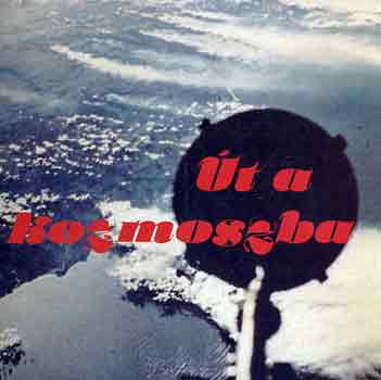 Szentesi Gy�rgy - �t a kozmoszba