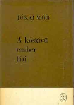 Jókai Mór - A kőszívű ember fiai